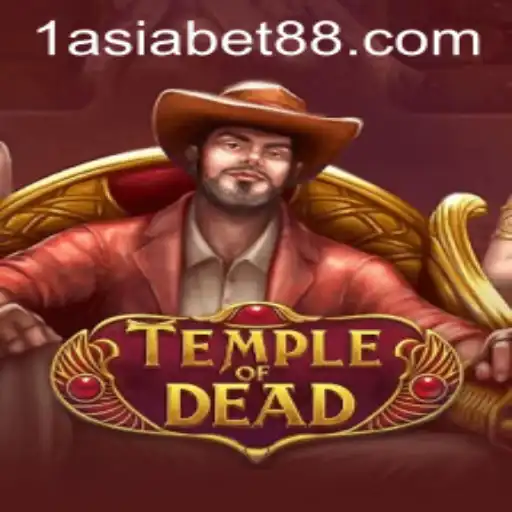 Temple of Dead: A Thrilling Adventure Awaits at 1AsiaBet